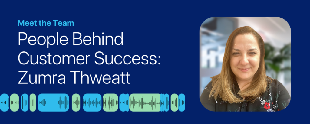 People Behind Customer Success: Zumra Thweatt